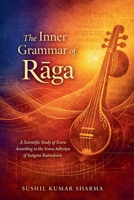 The Inner Grammar of Raga B0GRC38GZ2 Book Cover