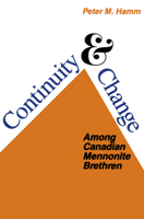 Continuity and Change: Among Canadian Mennonite Brethren (Religion and Identity, No 3) 0889201897 Book Cover