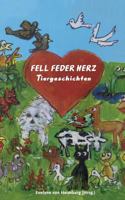 Fell Feder Herz Tiergeschichten: 26 Autorinnen und Autoren unterstützen Tierheime (German Edition) 3741253057 Book Cover