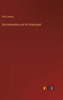 Die Heiteretei Und Ihr Widerspiel 374372085X Book Cover