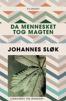 Da mennesket tog magten 8711829397 Book Cover