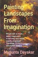 Painting Landscapes from Imagination 1980994307 Book Cover