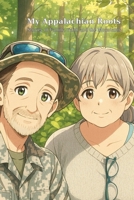 My Appalachian Roots: Stories of Family, Faith and the Mountains B0FS7M9PKD Book Cover