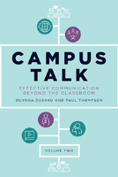 Campus Talk, Volume 2: Effective Communication Beyond the Classroom 1474419402 Book Cover