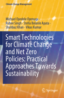 Smart Technologies for Climate Change and Net Zero Policies: Practical Approaches Towards Sustainability 3031922239 Book Cover