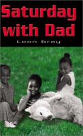 Saturday with Dad 0595177611 Book Cover