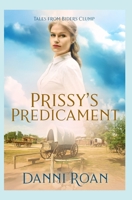 Prissy's Predicament 1549598775 Book Cover