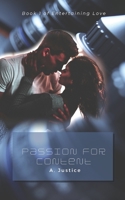 Passion for Content: Book 1 in Entertaining Love B0BPVZ288F Book Cover