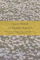 Vision Board 12 Month Planner, 12 Month 2020 Calendar, 5  Year 2020-2024 Calendar for Mapping Out What You’re Really Meant to Do Create Simple ... U: & Your Rewired Brain Organizer and Journal B083XTG5J5 Book Cover