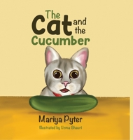 The cat and the cucumber 1312741031 Book Cover