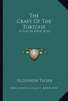 The Craft of the Tortoise 1163263435 Book Cover