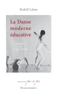 La danse moderne éducative (French Edition) 2845051352 Book Cover