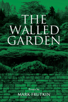 The Walled Garden (83) 177183840X Book Cover