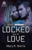 Locked Out of Love 1440595356 Book Cover