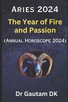 Aries Horoscope 2024: Annual Horoscope 2024 B0CDNFJ4RK Book Cover