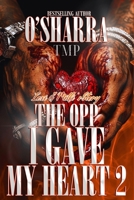 THE OPP I GAVE MY HEART: LEXI & MILLI'S STORY 2 B0CFCTZCD7 Book Cover
