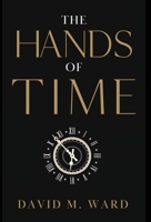 The Hands of Time B0DYSY6WN2 Book Cover