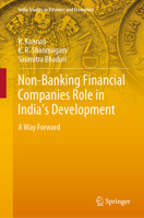 Non-Banking Financial Companies Role in India's Development: A Way Forward 9811333742 Book Cover