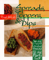 Spreads, Toppers & Dips: 100 New, Classic and International Recipes for the Ideal Party Food 0028610032 Book Cover