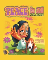 Peace Be Still: A Pugusaur Adventure II 1645698904 Book Cover