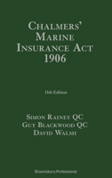 Chalmers' Marine Insurance Act 1906: Eleventh Edition 1780431252 Book Cover