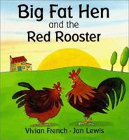 Big Fat Hen And The Red Rooster (Tales from Red Barn Farm) 1862330050 Book Cover