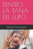 DENTRO LA TANA DEL LUPO B086PPJJDJ Book Cover