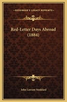 Red-Letter Days Abroad 1166301648 Book Cover
