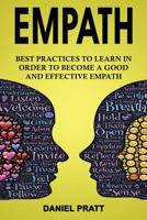 Empath: Best Practices to Learn in order to become a Good and Effective Empath 1987504860 Book Cover