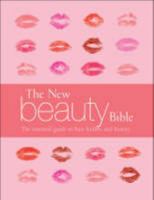 The New Beauty Bible 1405466448 Book Cover