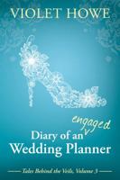 Diary of an Engaged Wedding Planner 099649684X Book Cover