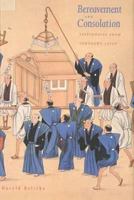 Bereavement and Consolation: Testimonies from Tokugawa Japan 0300204973 Book Cover