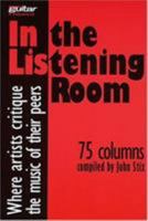 In the Listening Room: Where Artists Critique the Music of Their Peers (Guitar Magazine) 1575602172 Book Cover