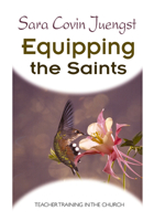 Equipping the Saints: Teacher Training in the Church 0664257542 Book Cover