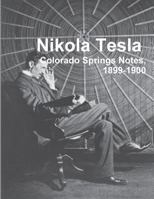 Nikola Tesla: Colorado Springs Notes, 1899-1900 9562914623 Book Cover