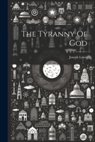 The Tyranny Of God 1021576433 Book Cover