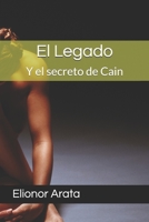 El Legado: Y el secreto de Cain 1481067184 Book Cover