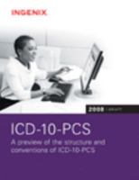 ICD-10-PCS 2008 Draft: Preview of the Structures and Conventions of Icd-10-pcs 1601511353 Book Cover