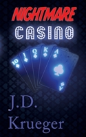 Nightmare Casino B086L55B7N Book Cover