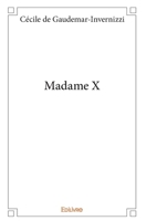 Madame X (French Edition) 2334115886 Book Cover