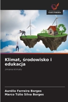 Klimat, srodowisko i edukacja (Polish Edition) 6208902487 Book Cover