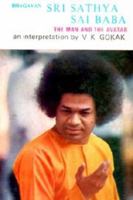 Bhagan Sri Sathya Sai Baba: the Man and the Avatar 8170172586 Book Cover