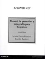 Answer Key for Manual de Gram�tica Y Ortograf�a Para Hispanos 020569683X Book Cover