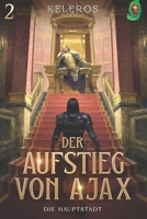 Die Hauptstadt: Ein LitRPG-Fantasy-Roman B0FT187ZTR Book Cover