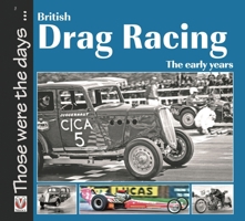 British Drag Racing: The Early Years 1845843371 Book Cover