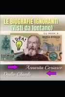 LE BIOGRAFIE IGNORANTI B0B922VSKW Book Cover