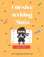 The Cursive Writing Ninja B0GXS73MC4 Book Cover
