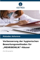 Verbesserung der hygienischen Bewertungsmethoden für "MEHRIBONLIK"-Häuser (German Edition) 620786025X Book Cover