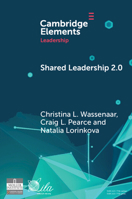 Shared Leadership 2.0: Taking Stock and Looking Forward (Elements in Leadership) 1009560484 Book Cover