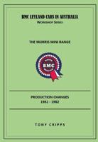 Workshop Series: Australian Mini and Moke Production Changes 1961 - 1982 0645206784 Book Cover